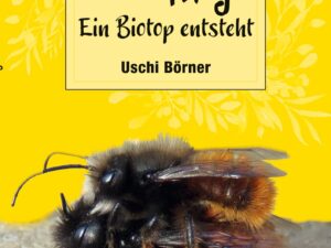 Buch: „Hotel Maja – ein Biotop entsteht“ von Uschi Börner